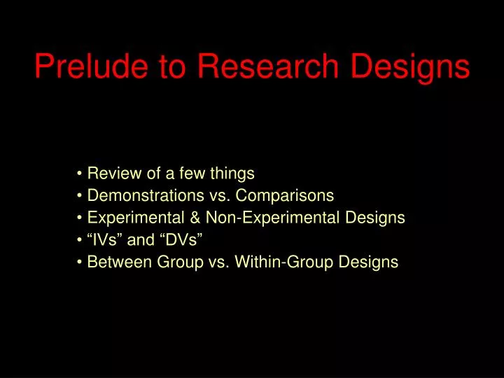 prelude to research designs