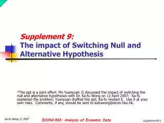 Supplement 9: The impact of Switching Null and Alternative Hypothesis