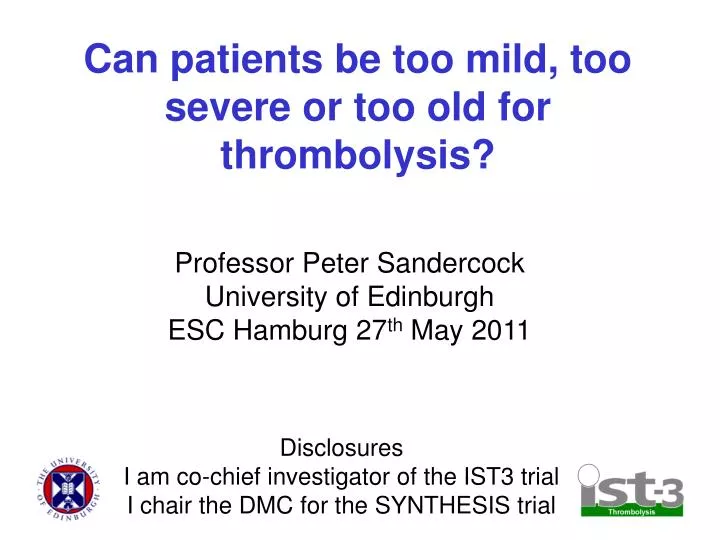 can patients be too mild too severe or too old for thrombolysis