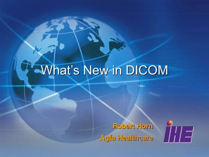 what s new in dicom