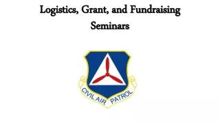 Logistics, Grant, and Fundraising Seminars