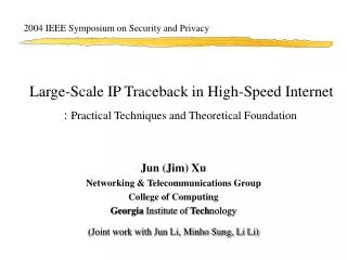 Large-Scale IP Traceback in High-Speed Internet : Practical Techniques and Theoretical Foundation