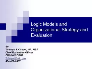 Logic Models and Organizational Strategy and Evaluation