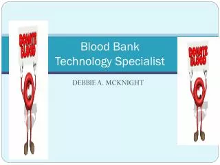 Blood Bank Technology Specialist