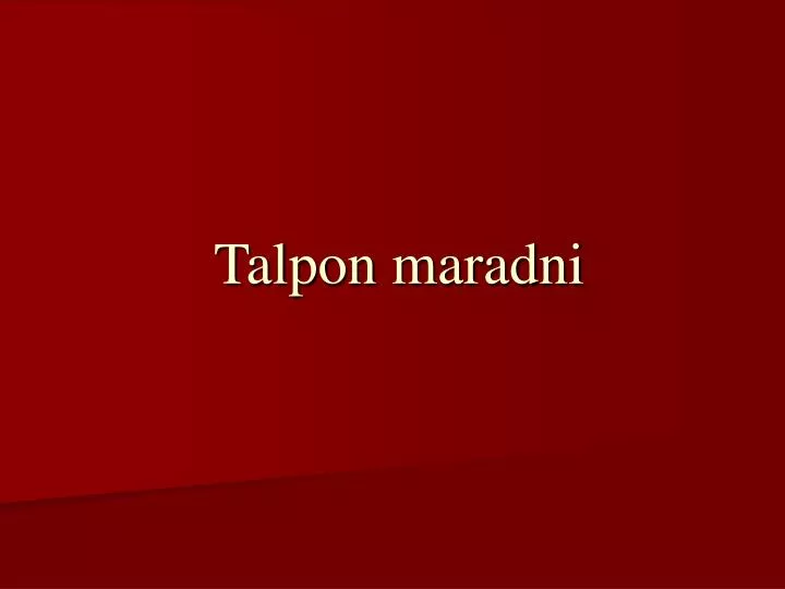 talpon maradni