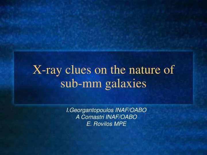x ray clues on the nature of sub mm galaxies