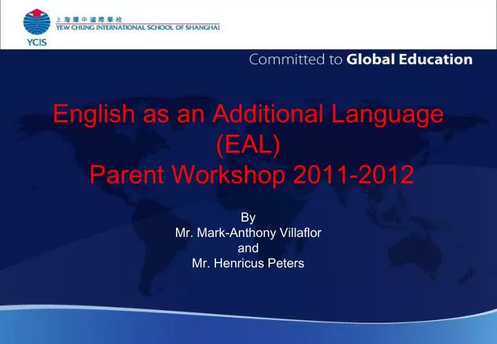 english as an additional language eal parent workshop 2011 2012