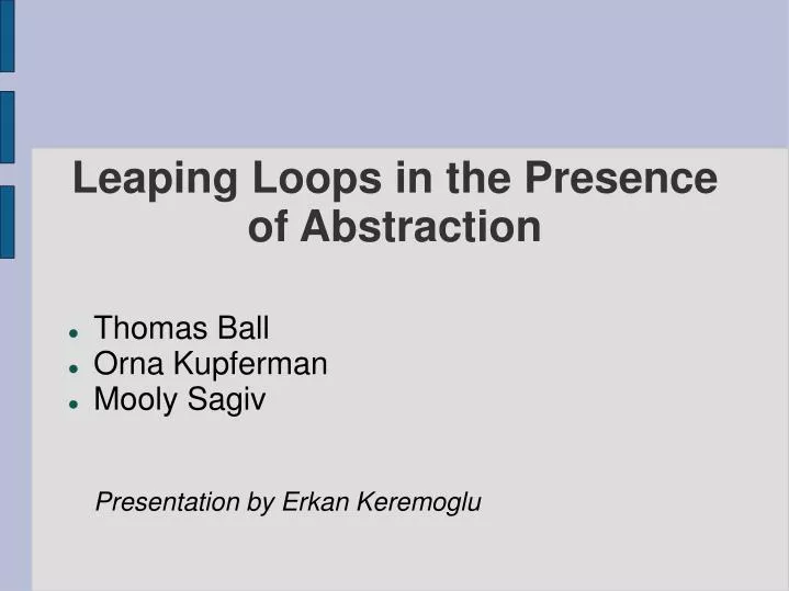 leaping loops in the presence of abstraction