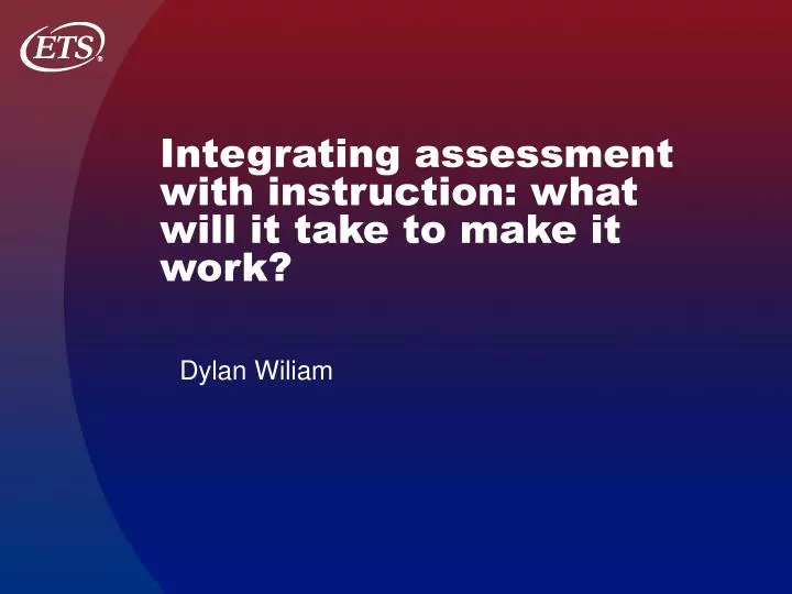 integrating assessment with instruction what will it take to make it work