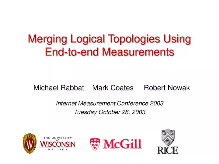 merging logical topologies using end to end measurements