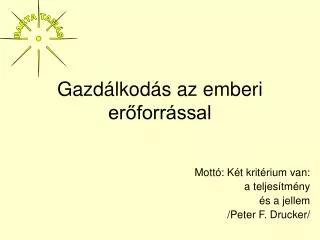 gazd lkod s az emberi er forr ssal