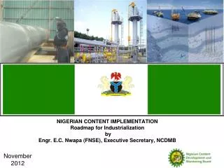 NIGERIAN CONTENT IMPLEMENTATION Roadmap for Industrialization by