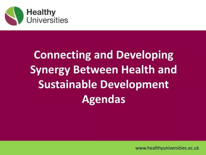 connecting and developing synergy between health and sustainable development agendas