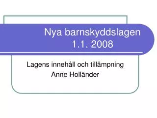 nya barnskyddslagen 1 1 2008
