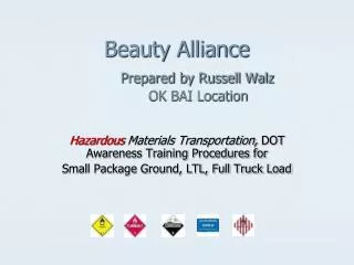 Beauty Alliance Prepared by Russell Walz OK BAI Location