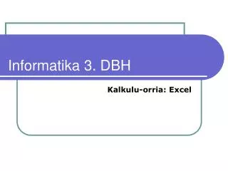 Informatika 3. DBH
