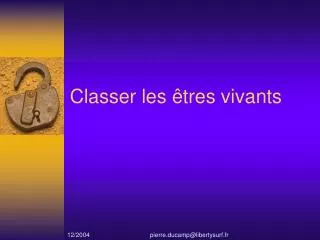 classer les tres vivants