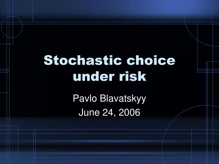 stochastic choice under risk