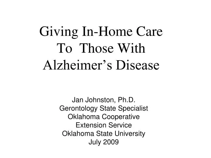 giving in home care to those with alzheimer s disease