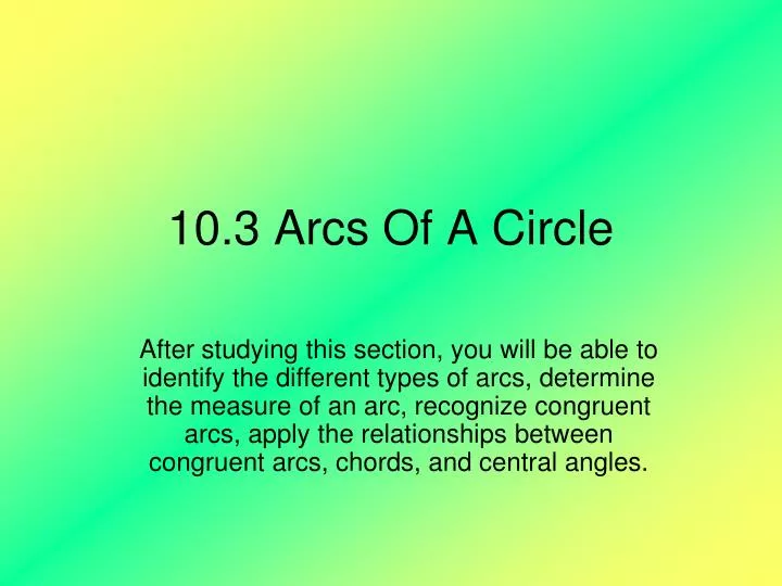 10 3 arcs of a circle