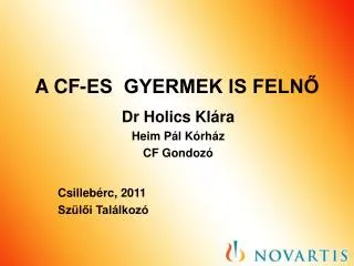 a cf es gyermek is feln