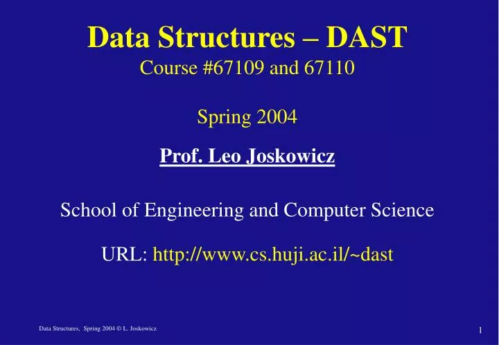data structures dast course 67109 and 67110 spring 2004