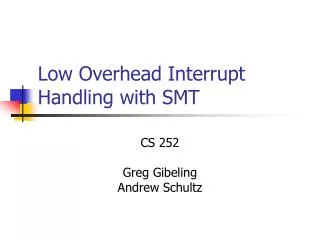 Low Overhead Interrupt Handling with SMT