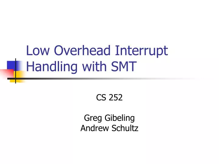 low overhead interrupt handling with smt