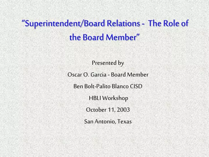 superintendent board relations the role of the board member