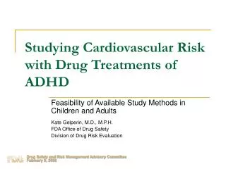 Studying Cardiovascular Risk with Drug Treatments of ADHD