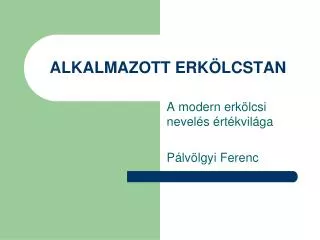 alkalmazott erk lcstan