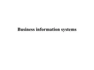 Business information systems