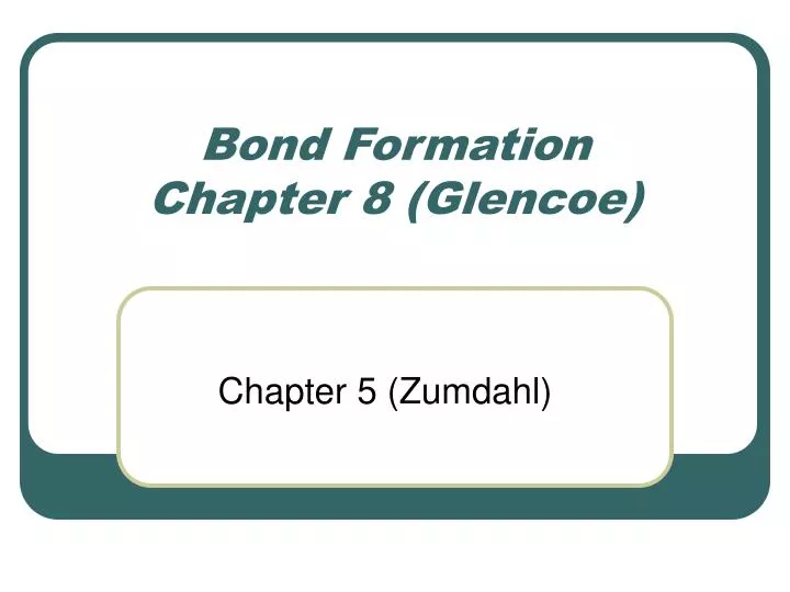 bond formation chapter 8 glencoe