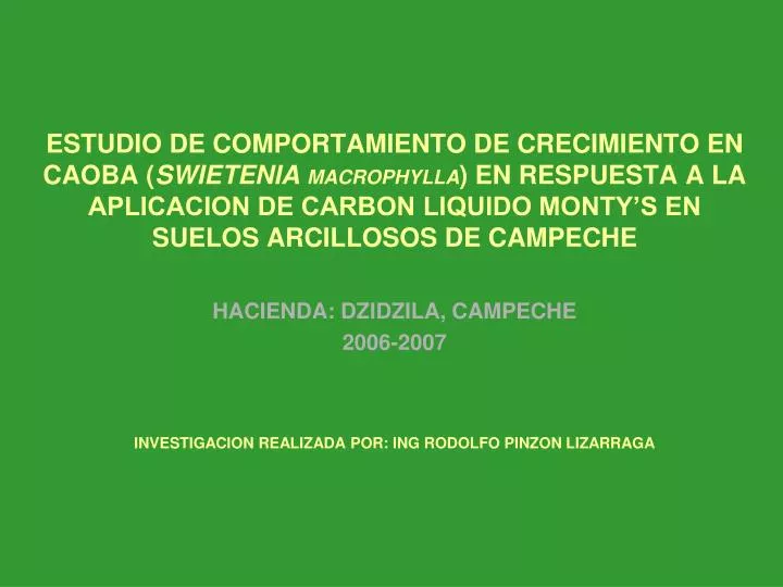 hacienda dzidzila campeche 2006 2007 investigacion realizada por ing rodolfo pinzon lizarraga