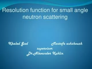 Resolution function for small angle neutron scattering