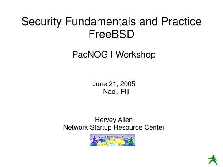 pacnog i workshop june 21 2005 nadi fiji hervey allen network startup resource center
