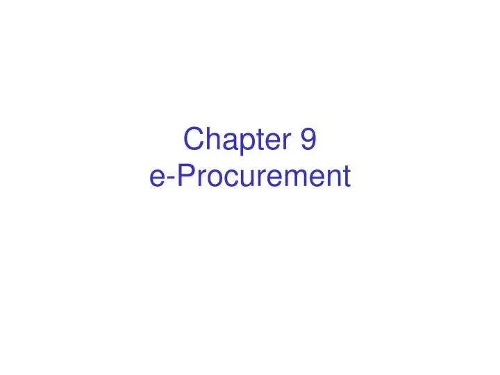 chapter 9 e procurement