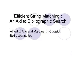 Efficient String Matching : An Aid to Bibliographic Search
