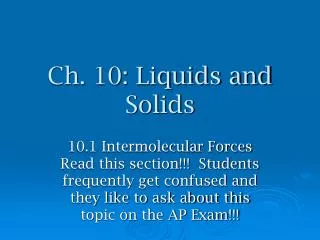 Ch. 10: Liquids and Solids