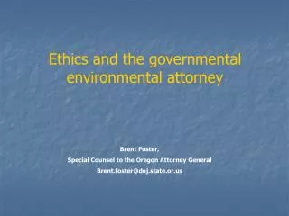 Ethics and the governmental environmental attorney