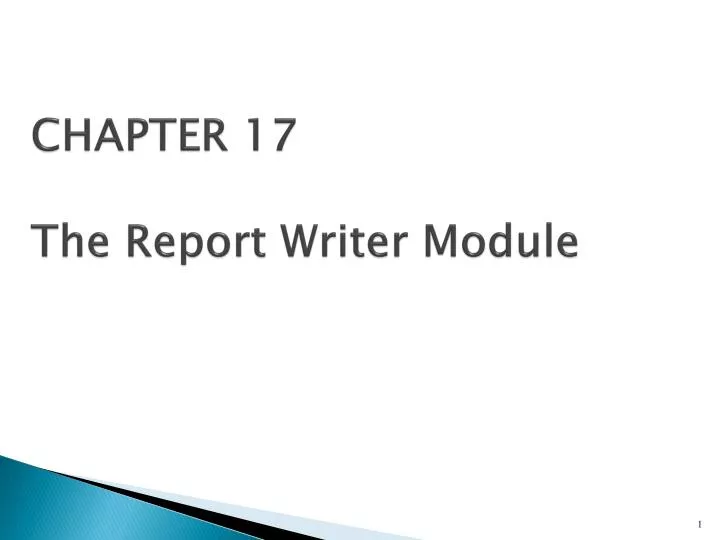 chapter 17 the report writer module