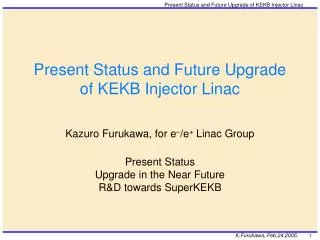 Present Status and Future Upgrade of KEKB Injector Linac