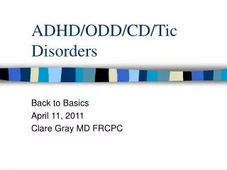 ADHD/ODD/CD/Tic Disorders