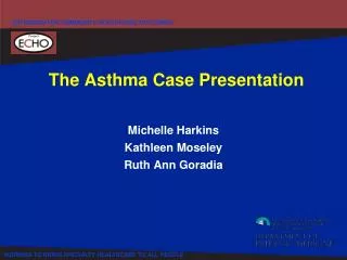 The Asthma Case Presentation