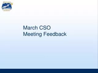 March CSO Meeting Feedback