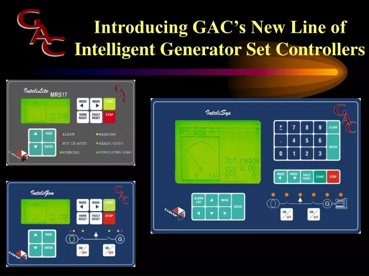 introducing gac s new line of intelligent generator set controllers
