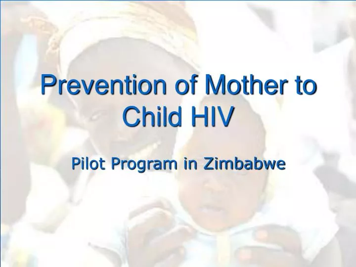 prevention of mother to child hiv