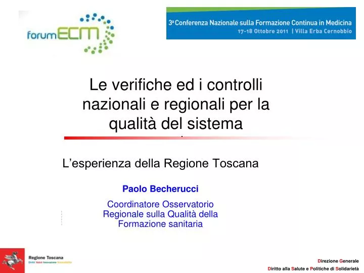 le verifiche ed i controlli nazionali e regionali per la qualit del sistema