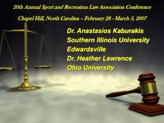 Dr. Anastasios Kaburakis 	Southern Illinois University 	Edwardsville 	Dr. Heather Lawrence