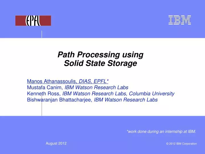 path processing using solid state storage